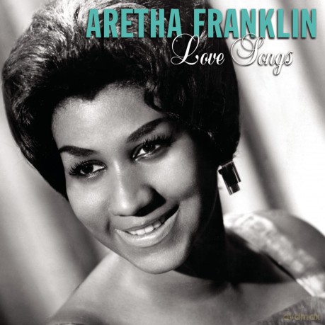 Aretha Franklin: Love Songs [CD]
