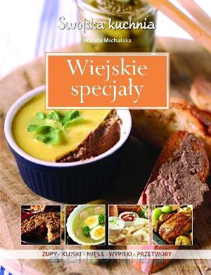 Wiejskie specjały [KSIĄŻKA]