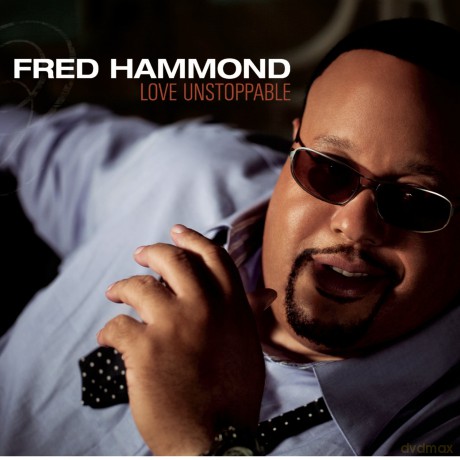 Fred Hammond: Love Unstoppable [CD]