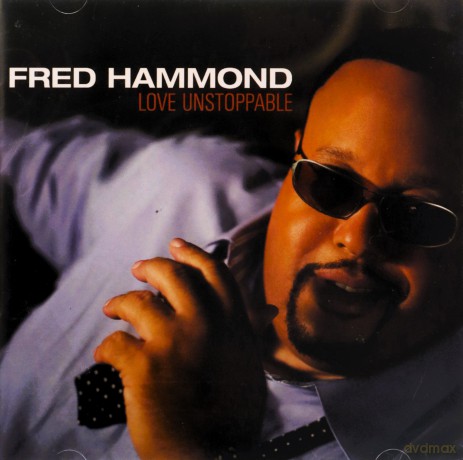 Fred Hammond: Love Unstoppable [CD]