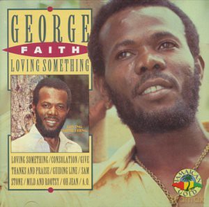 George Faith: Loving Something [CD]