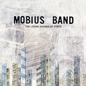 Mobius Band: Loving Sounds Of Static [CD]
