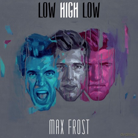 Max Frost: Low High Low [CD]