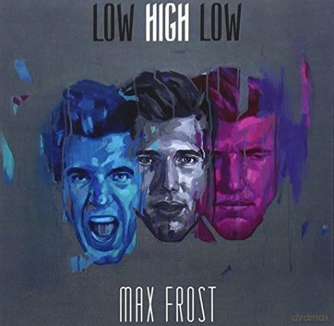 Max Frost: Low High Low [CD]
