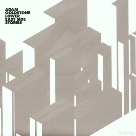 Adam Goldstone: Lower East Side Stories [CD]