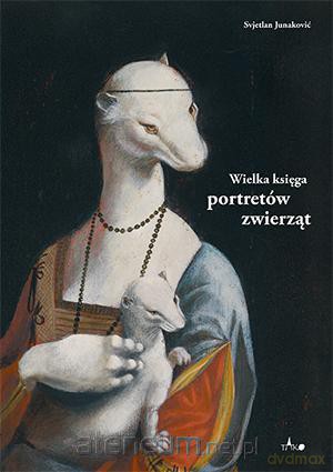 Wielka księga portretów zwierząt [KSIĄŻKA]