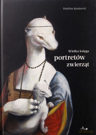 Wielka księga portretów zwierząt [KSIĄŻKA]