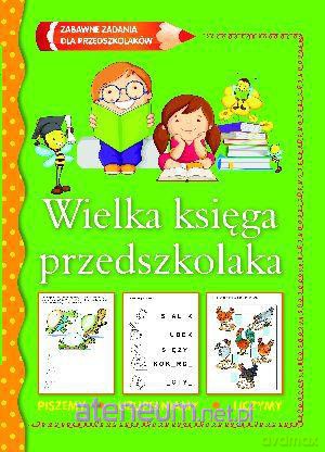 Wielka księga przedszkolaka [KSIĄŻKA]