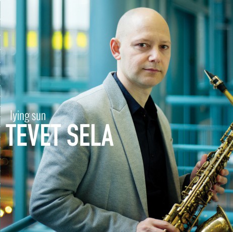 Tevet Sela: Lying Sun [CD]