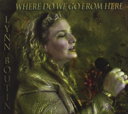 Where Do We Go From Here: Lynn Boutin [CD]
