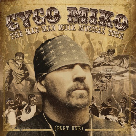 Cyco Miko: Mad Mad Muir Musical Tour [CD]