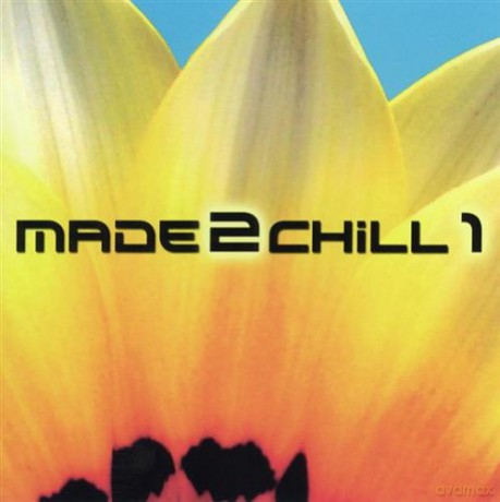 Made 2 Chill 1 [CD]