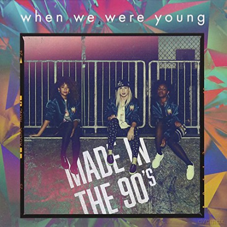 When We Were Young: Made In The 90's [CD]