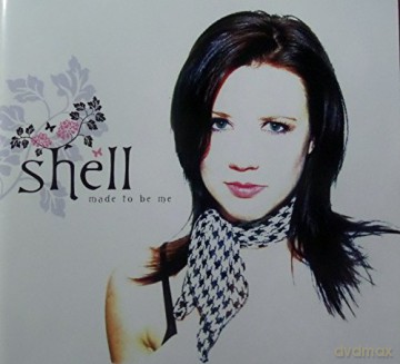 Shell: Made To Be Me [CD]