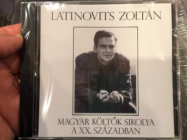 Zoltan Latinovits: Magyar Koltok Sikolya A Xx Szazadban [CD]