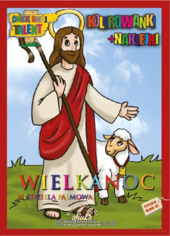 Wielkanoc. Niedziela palmowa - kolorowanki+naklej. [KSIĄŻKA]
