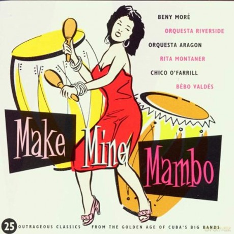 Make Mine Mambo [CD]