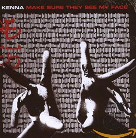 Kenna: Make Sure They See My Fac [CD]