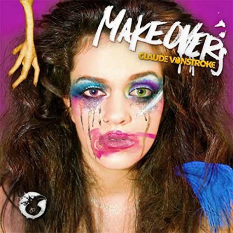 Claude Vonstroke: Makeovers [CD]