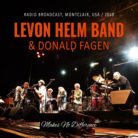 Levon Helm Band: Makes No Difference/Fm Broadcast 2010 [CD]