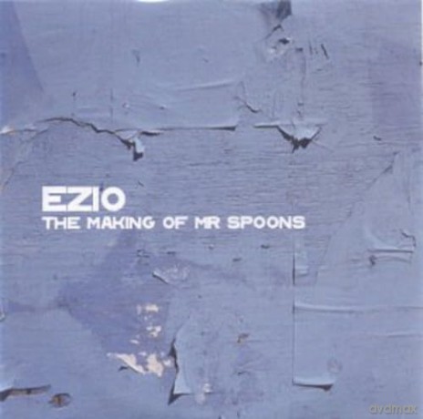 Ezio: Making of Mr Spoons [CD]