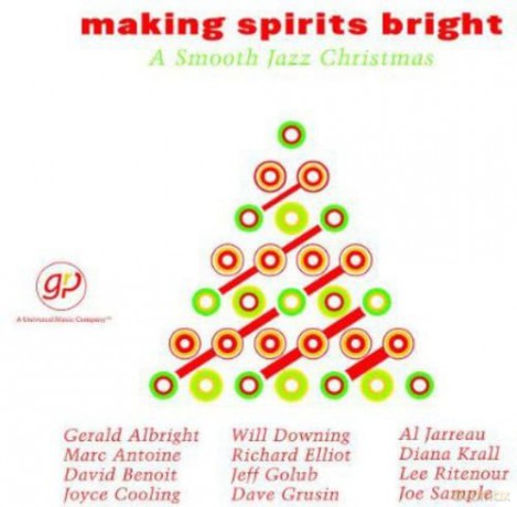 Making Spirits Bright - A Smooth Jazz Christmas [CD]