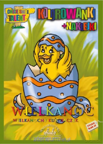 Wielkanoc. Wielkanocny kurczaczek - kolorowanki+n. [KSIĄŻKA]