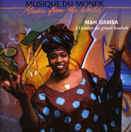 Mah Damba: Mali - in the Shade of the Great Baobab [CD]