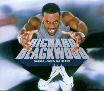 Richard Blackwood: Mama Who Da Man [CD]