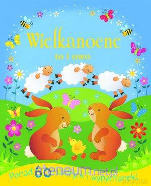 Wielkanocne to i owo [KSIĄŻKA]