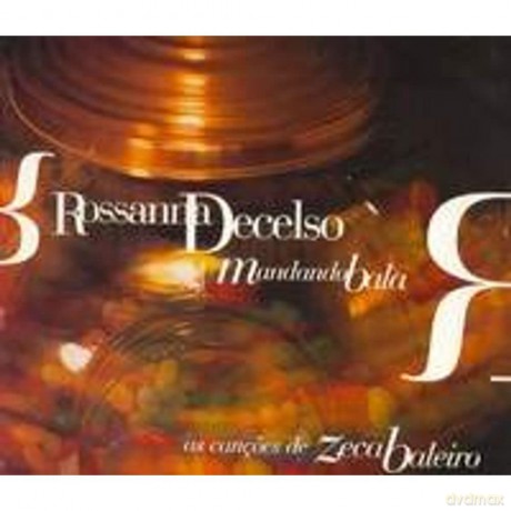 Rossana Decelso: Mandando Bala [CD]