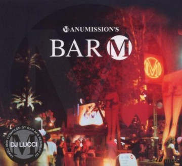 Manumission Presents: Manumission's Bar M [CD]