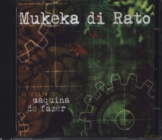 Mukeka Di Rato: Maquina De Fazer [CD]
