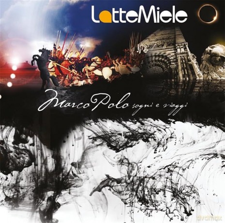 Lattemiele: Marco Polo Sogni E Viaggi [CD]
