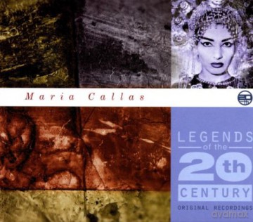 Maria Callas: Maria Callas: Legends Of The 20th Century [CD]