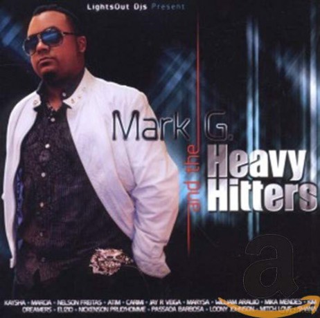 Mark G: Mark G. and the Heavy Hitters [CD]