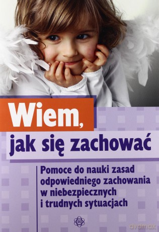 Wiem, jak się zachować [KSIĄŻKA]