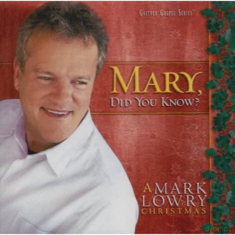 Mark Lowry: Mary Did You Know [CD]