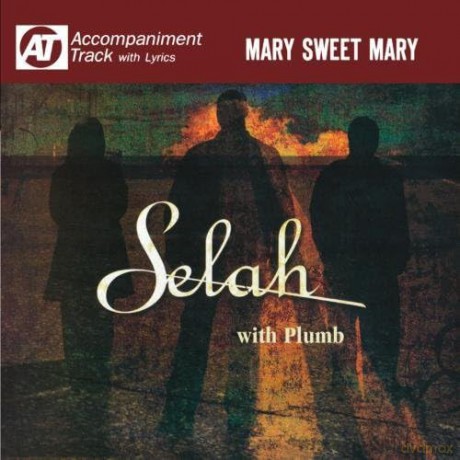 Selah: Mary Sweet Mary [CD]
