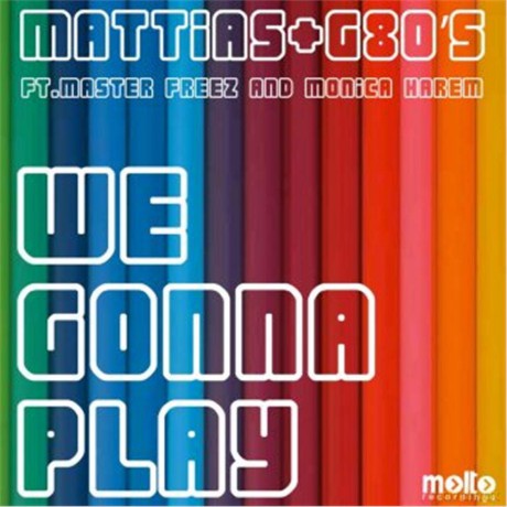 Mattias G80'S: Mattias G80's - We Gonna Play [CD]