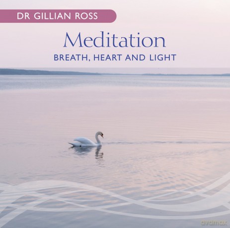dr.gillian Ross: Meditation:breath Heart Light [CD]