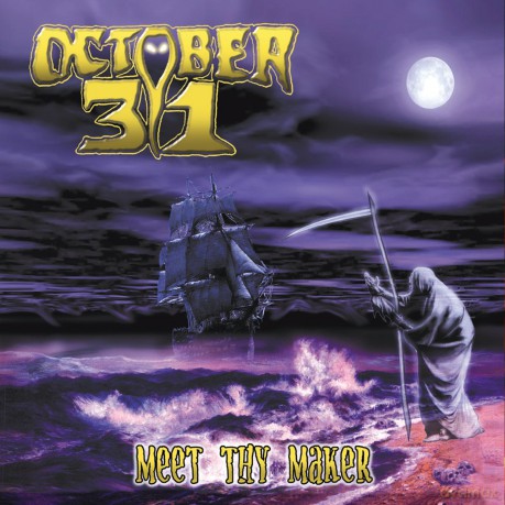 October 31: Meet Thy Maker [CD]