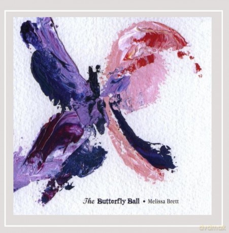 The Butterfly Ball: Melissa Brett [CD]