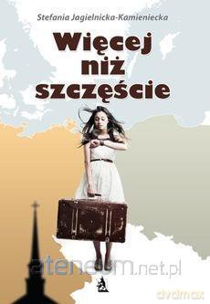 Więcej niż szczęście [KSIĄŻKA]