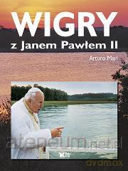 Wigry z Janem Pawłem II [KSIĄŻKA]