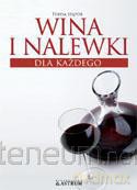 Wina i nalewki dla każdego [KSIĄŻKA]