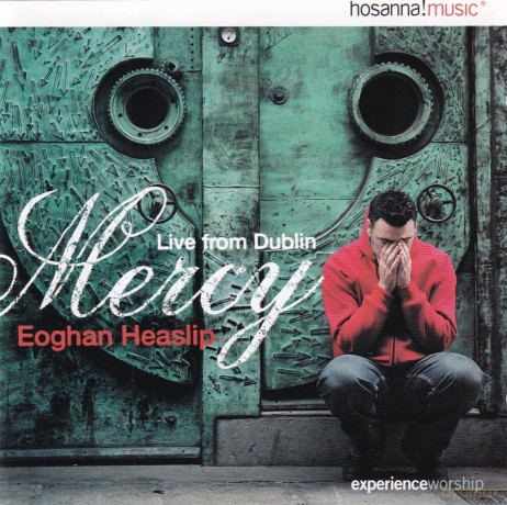 Eoghan Heaslip: Mercy/Live From Dublin [CD]