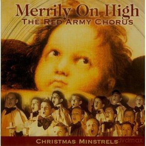 The Red Army Chorus: Merrily On High Christmas Minstrels [CD]