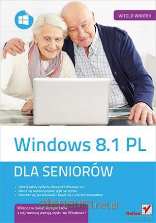 Windows 8.1 PL. Dla seniorów [KSIĄŻKA]