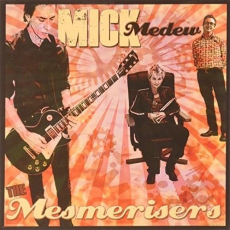 Mick Medew: Mesmerisers [CD]
